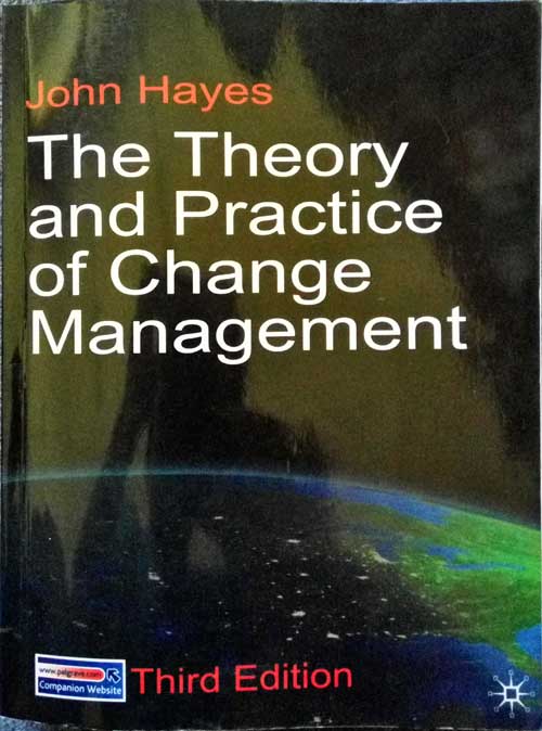 The Theory and Practice of Change Management