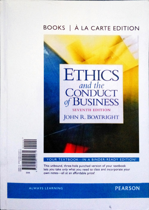 Ethics and the Conduct of Business